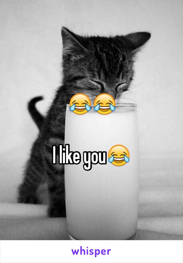 😂😂

I like you😂