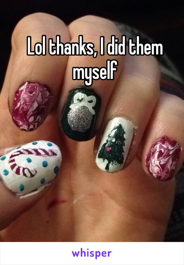 Lol thanks, I did them myself 