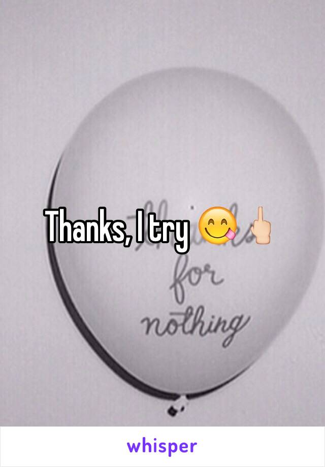 Thanks, I try 😋🖕🏻