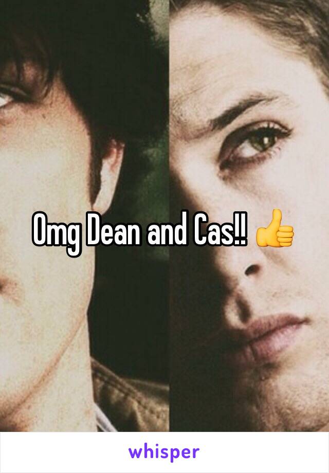 Omg Dean and Cas!! 👍