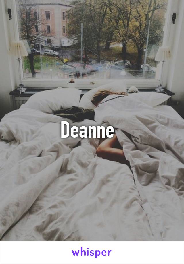 Deanne  