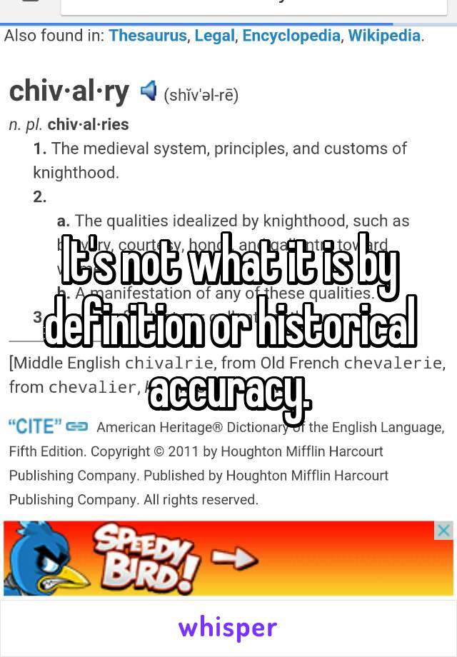 It's not what it is by definition or historical accuracy.