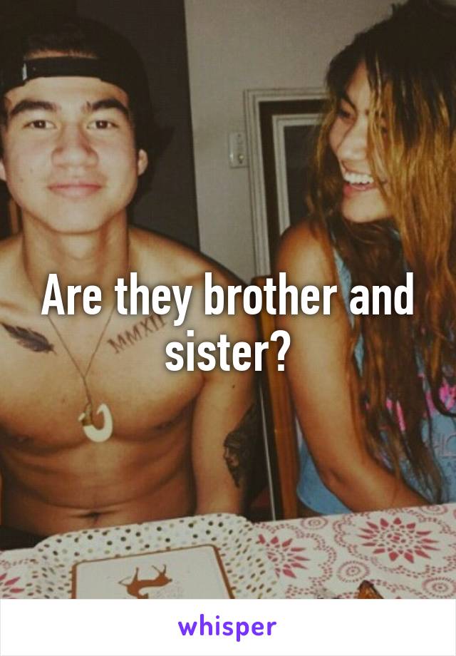 are-they-brother-and-sister