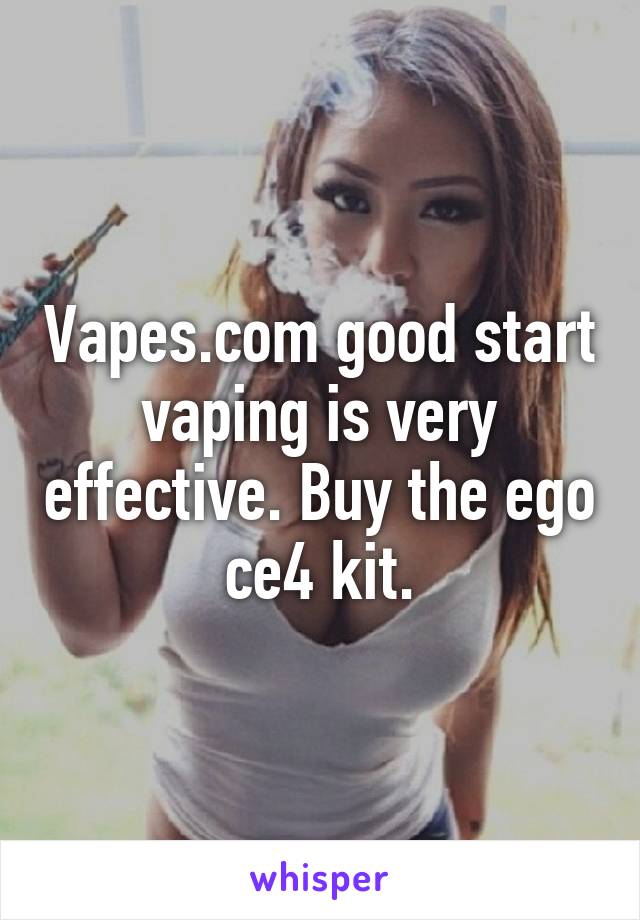 Vapes.com good start vaping is very effective. Buy the ego ce4 kit.