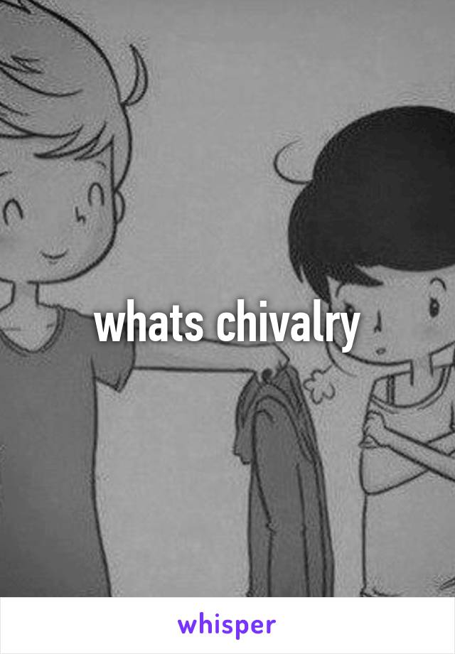 whats chivalry