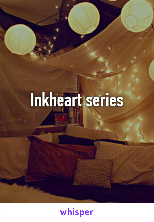 Inkheart series
