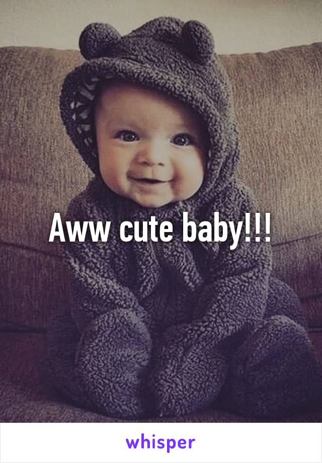 Aww cute baby!!!