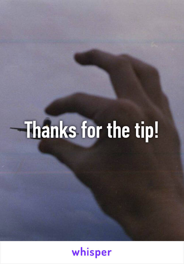 Thanks for the tip!