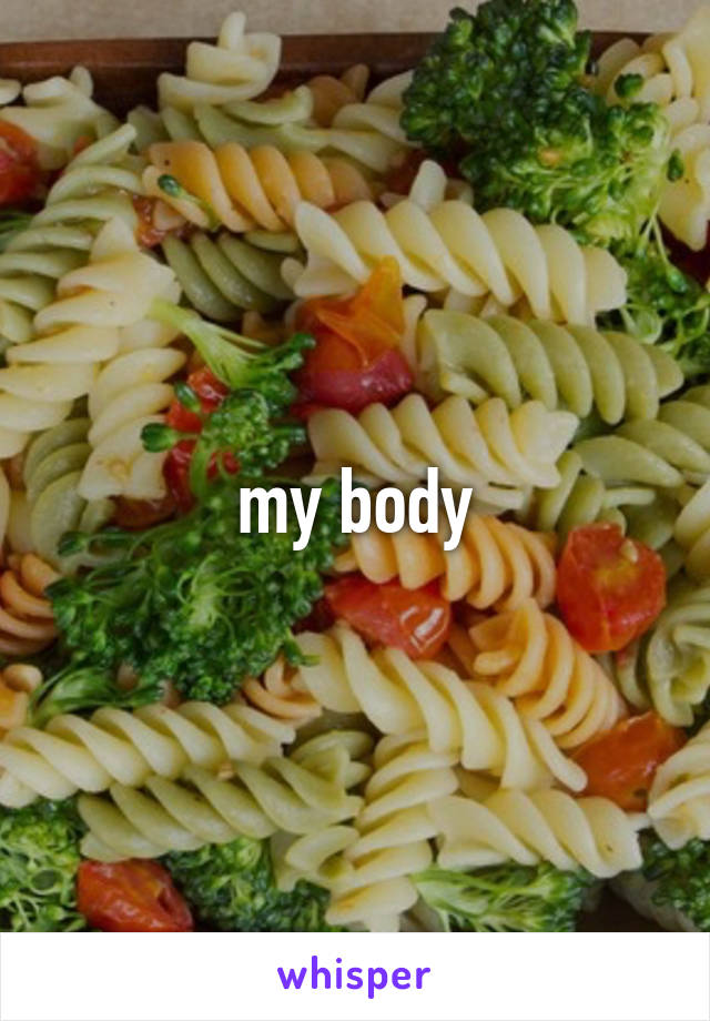 my body