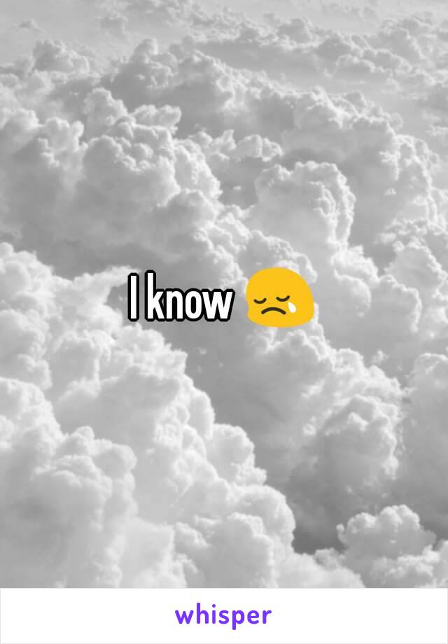 I know 😢