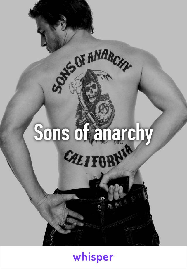 Sons of anarchy