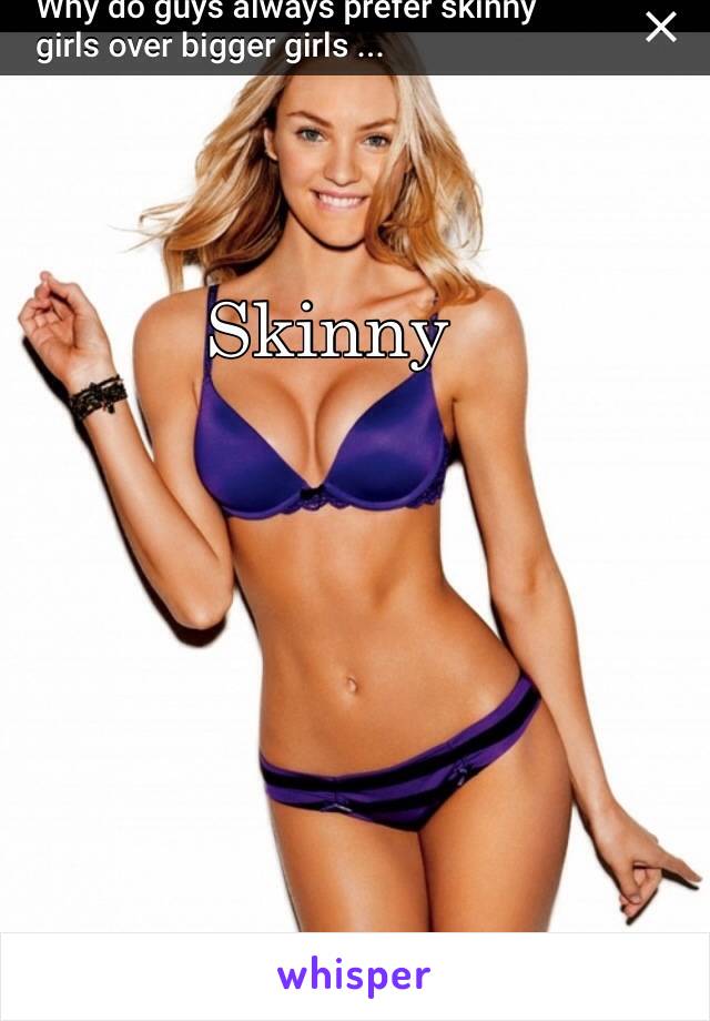 Skinny