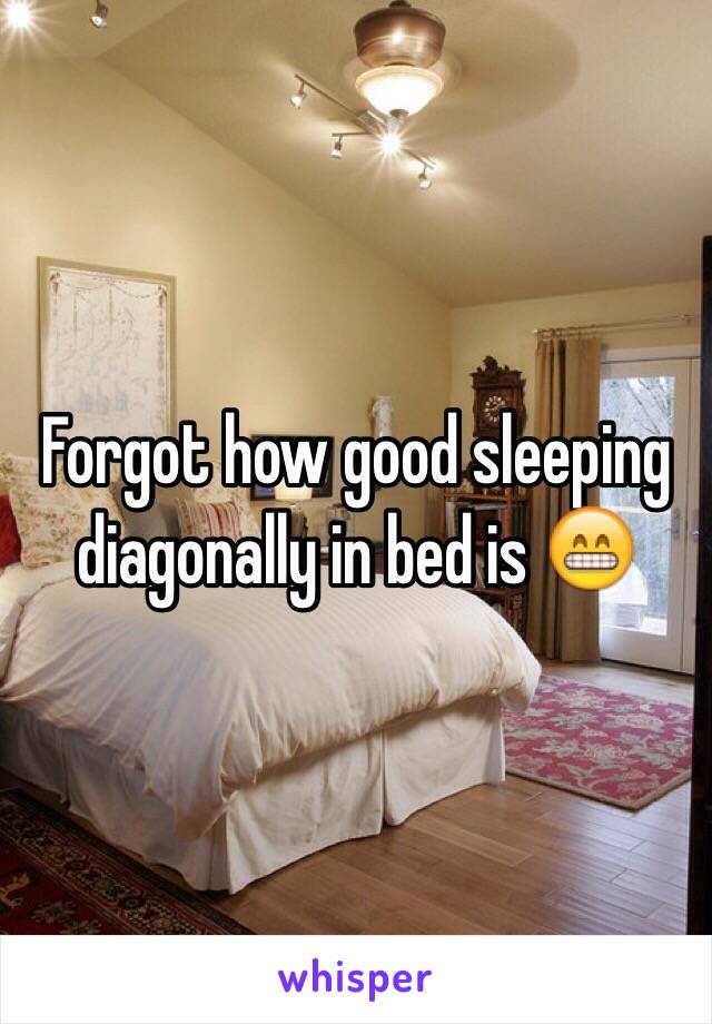 Forgot how good sleeping diagonally in bed is 😁