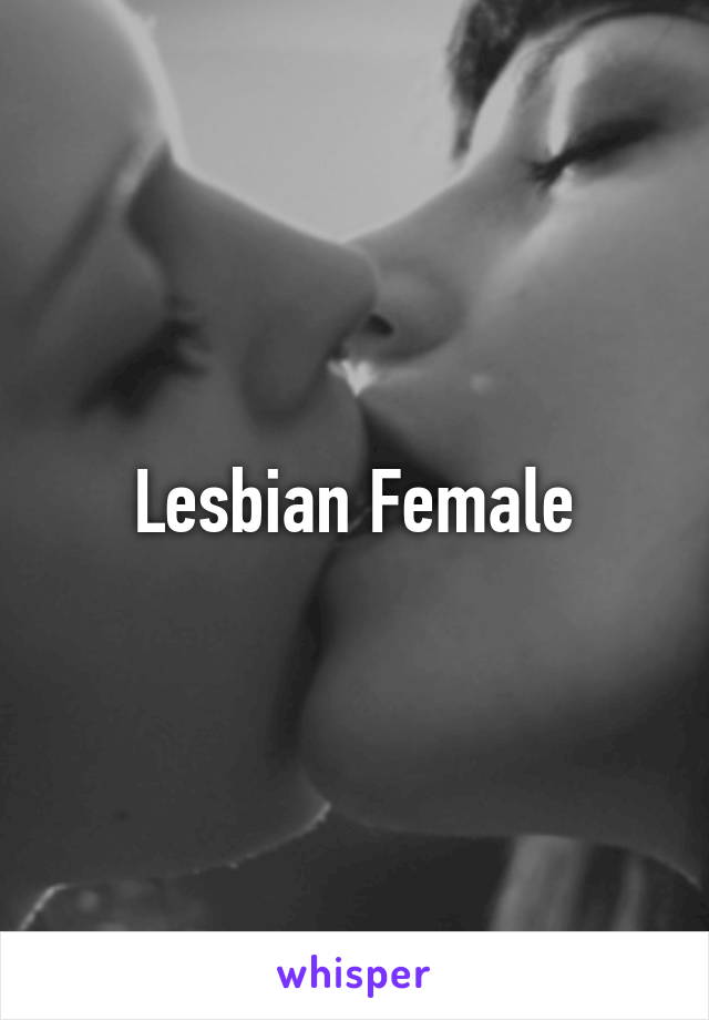 Lesbian Female