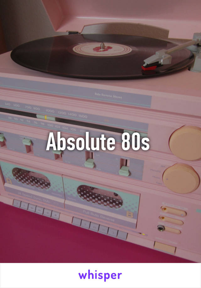 Absolute 80s 