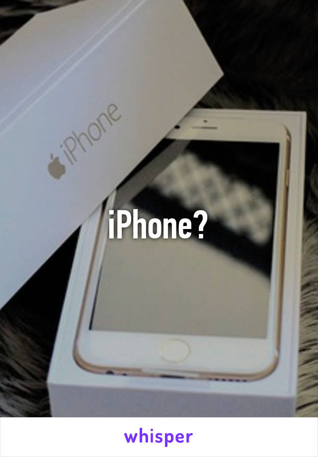 iPhone?