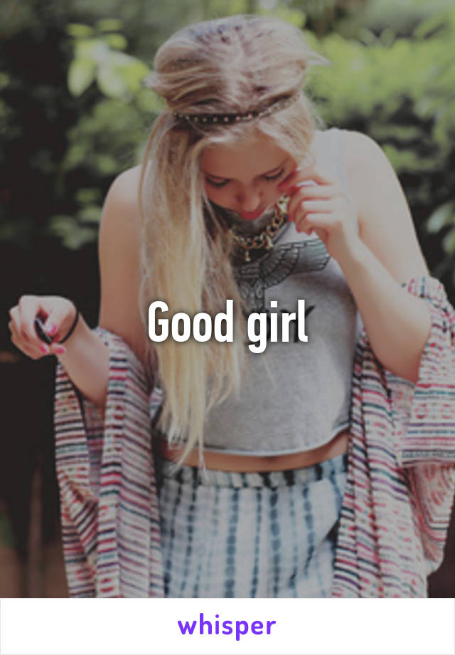 Good girl