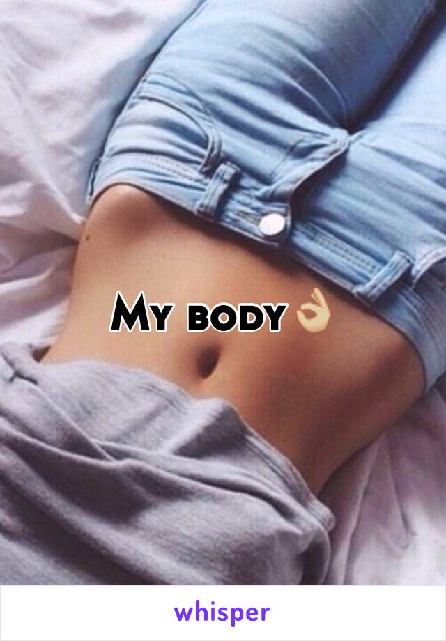 My body👌🏼