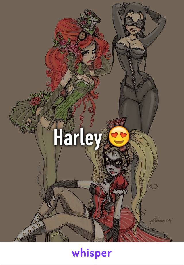 Harley 😍