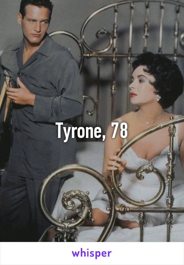 Tyrone, 78