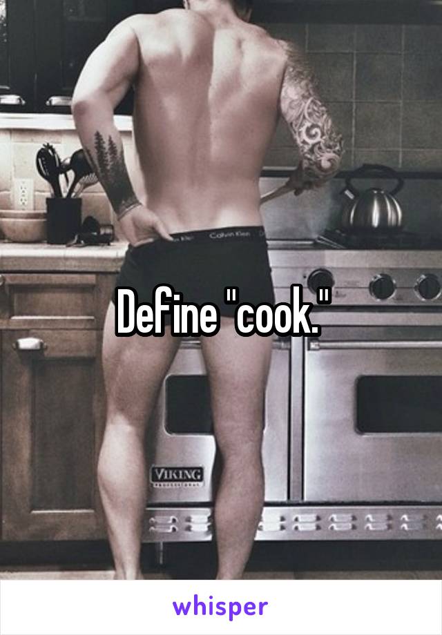 Define "cook."