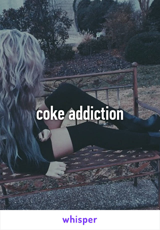 coke addiction