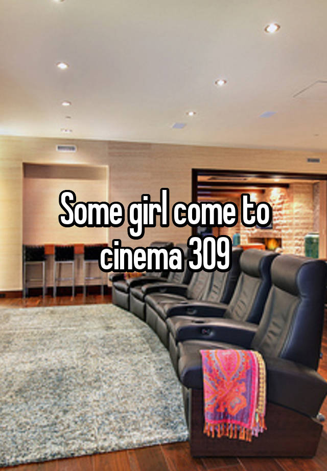 Some girl come to cinema 309