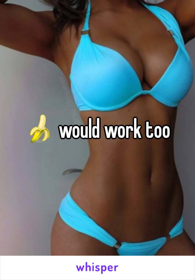 🍌 would work too