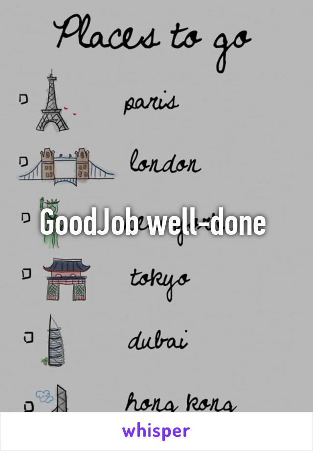 GoodJob well-done 