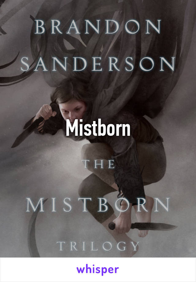 Mistborn
