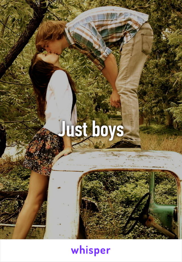 Just boys