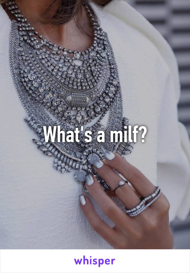 What's a milf?