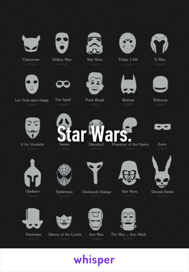 Star Wars.