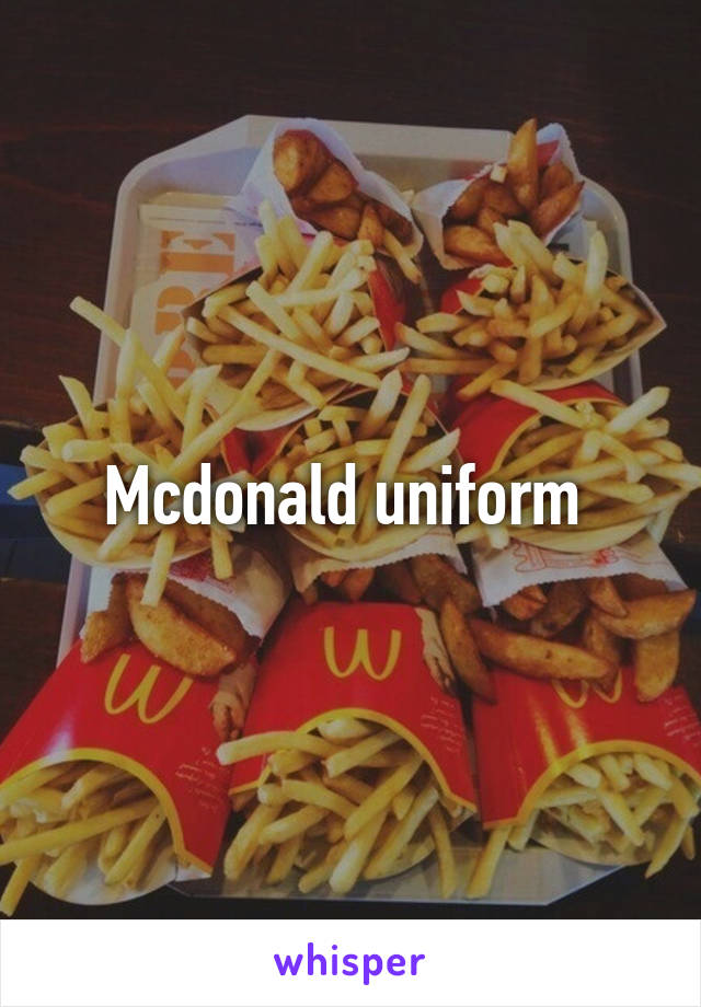 Mcdonald uniform 