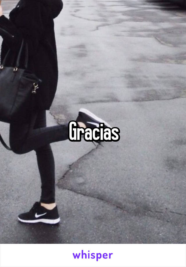 Gracias