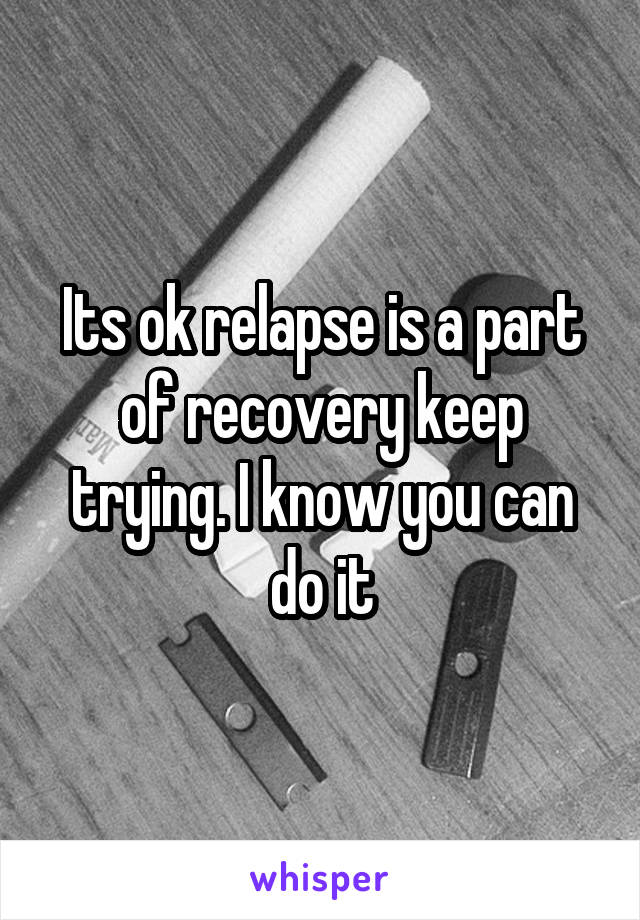 Its ok relapse is a part of recovery keep trying. I know you can do it