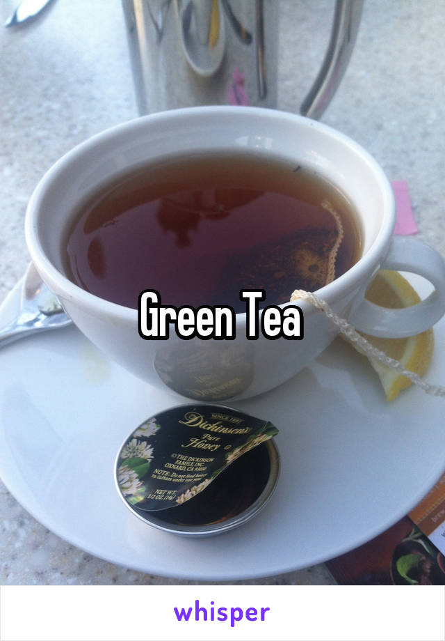 Green Tea 