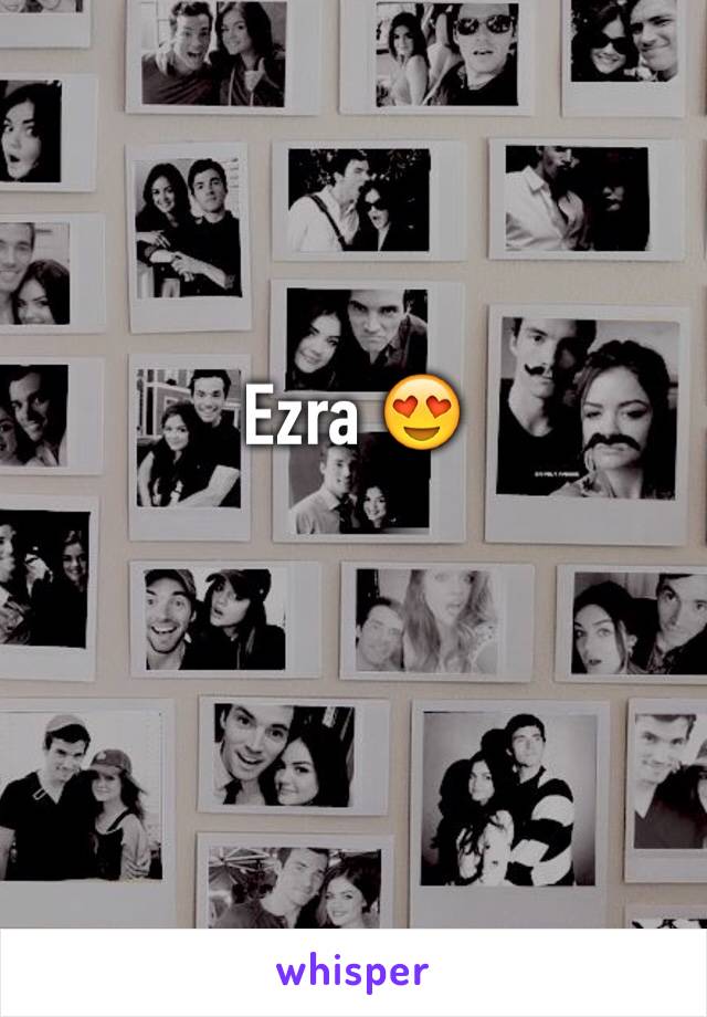 Ezra 😍