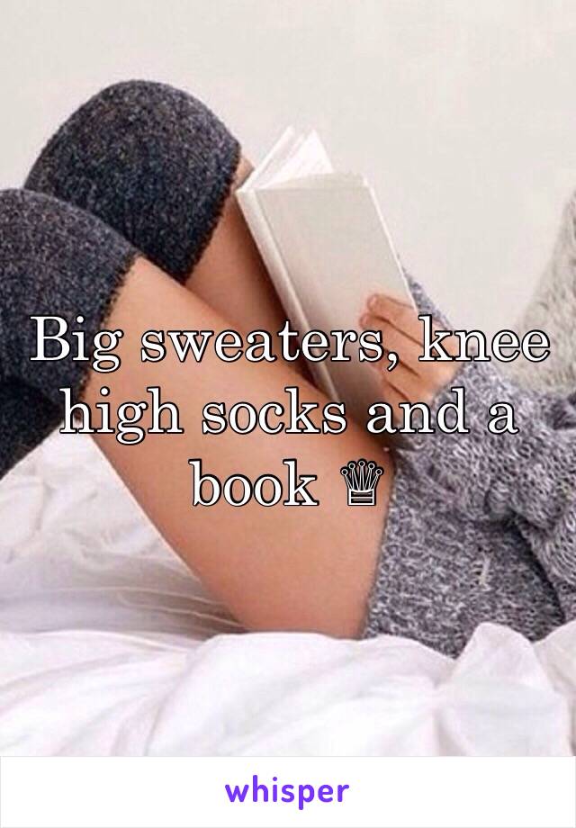 Big sweaters, knee high socks and a book ♕