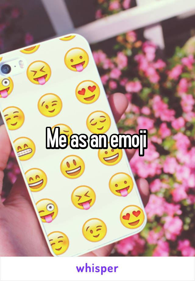 Me as an emoji 