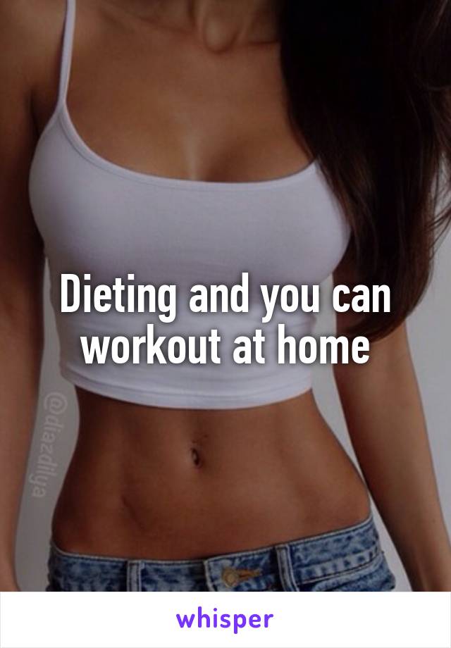 Dieting and you can workout at home