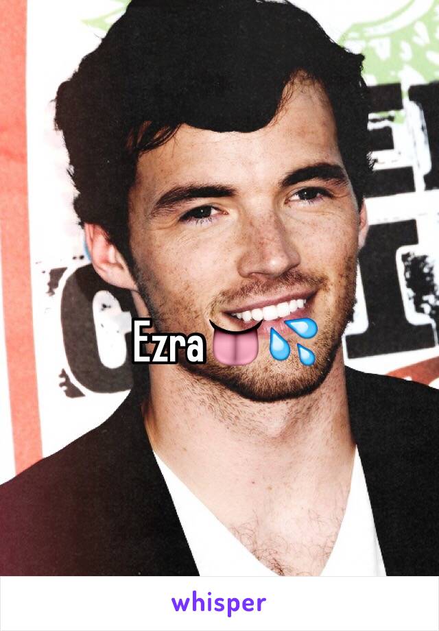 Ezra👅💦