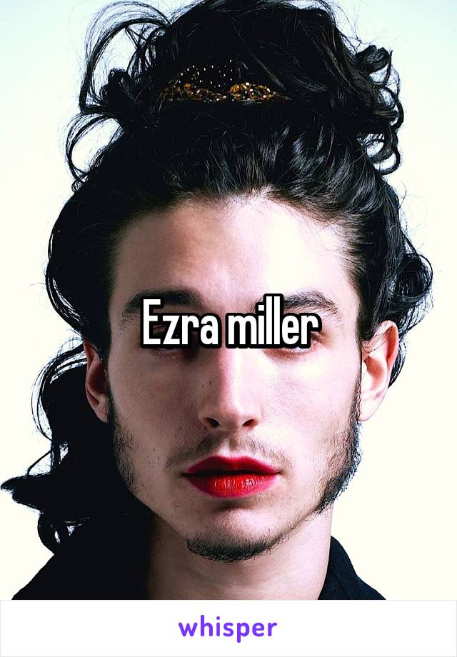 Ezra miller