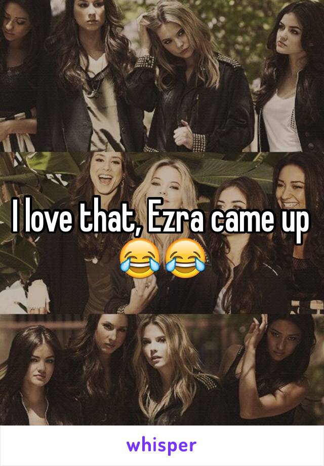 I love that, Ezra came up 😂😂