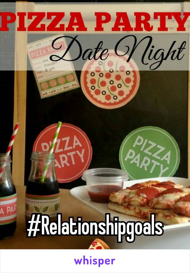 #Relationshipgoals 🍕