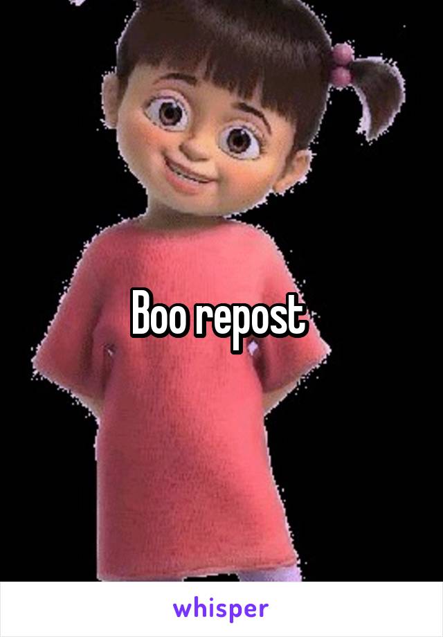 Boo repost 