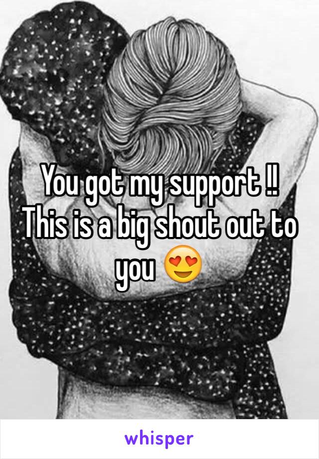 You got my support !!
This is a big shout out to you 😍