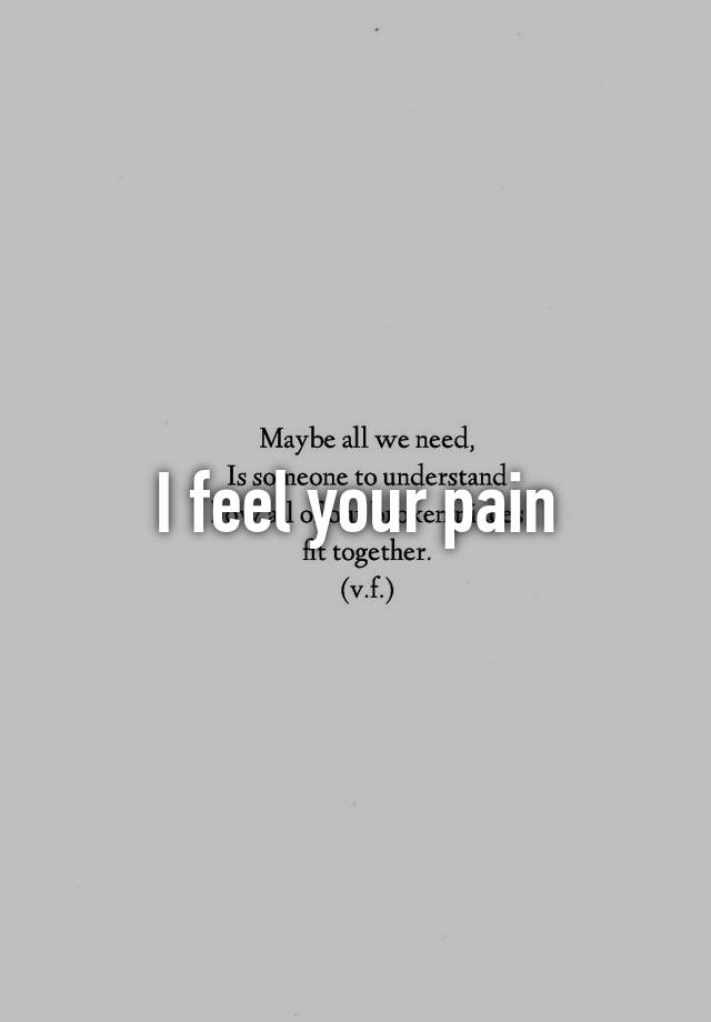 i-feel-your-pain