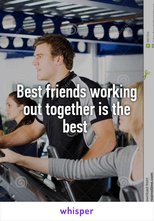 Best friends working out together is the best 