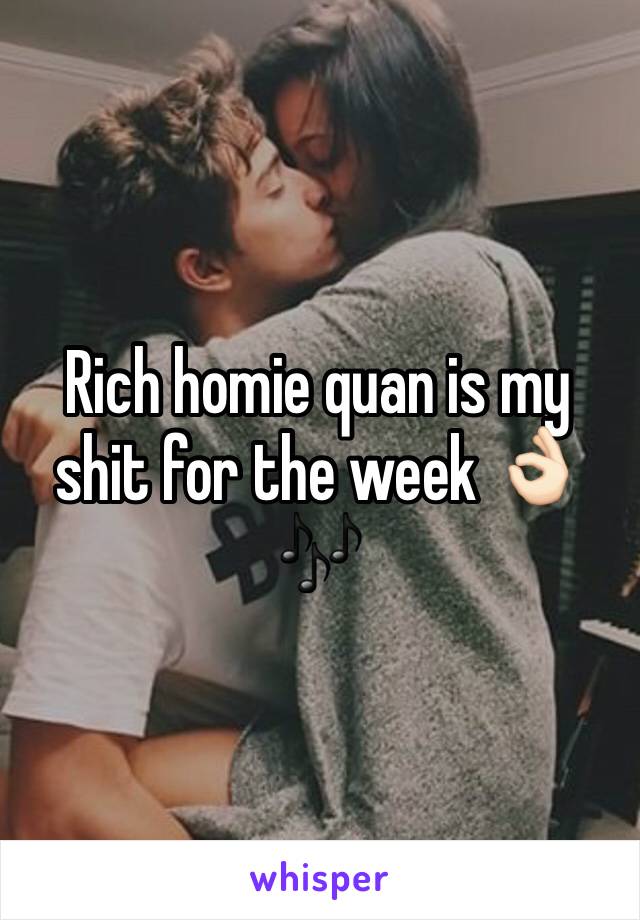 Rich homie quan is my shit for the week 👌🏻🎶